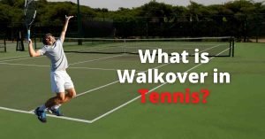 walkover in tennis