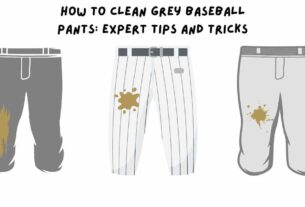 How to Clean Grey Baseball Pants: Expert Tips and Tricks