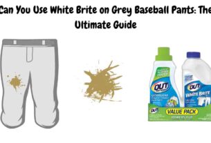 Can You Use White Brite on Grey Baseball Pants: The Ultimate Guide